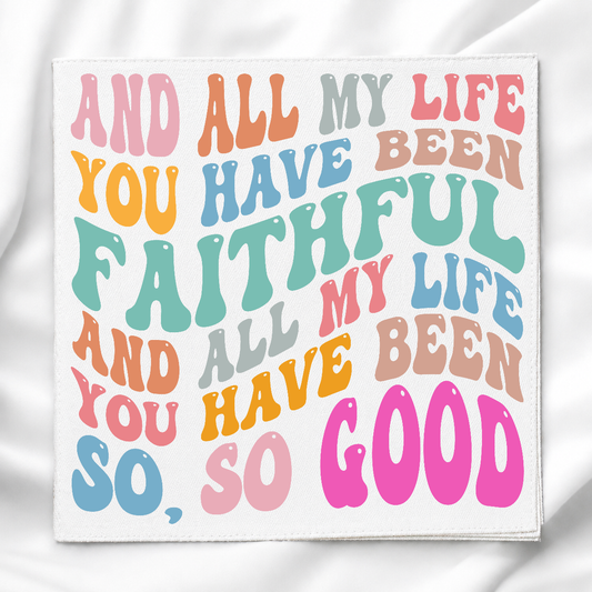 All My Life You Have Been Faithful Fabric Panel for Quilting, Sewing & Crafts, DIY Sewing Project