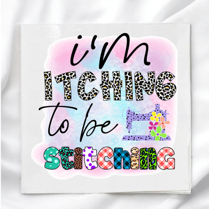 I'm Itching To Be Stitching Fabric Panel Quilt Block